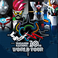 「TAMASHII NATIONS 10th WORLD TOUR」大阪会場(5月27日(土)・28日(日)開催)の詳細情報を公開!