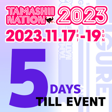 【TAMASHII NATION 2023】開催迫る！7DAYSカウントダウン「DAY3」の商品3アイテムが公開！