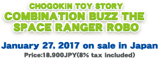 CHOGOKIN TOY STORY COMBINATION BUZZ THE SPACE RANGER ROBO